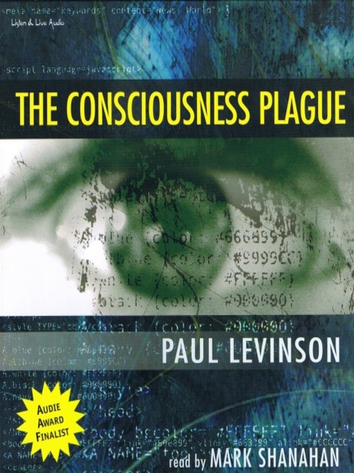 Title details for The Consciousness Plague by Paul Levinson - Available
